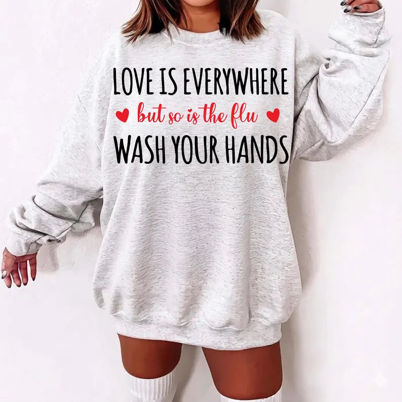 Wash your hands crewneck