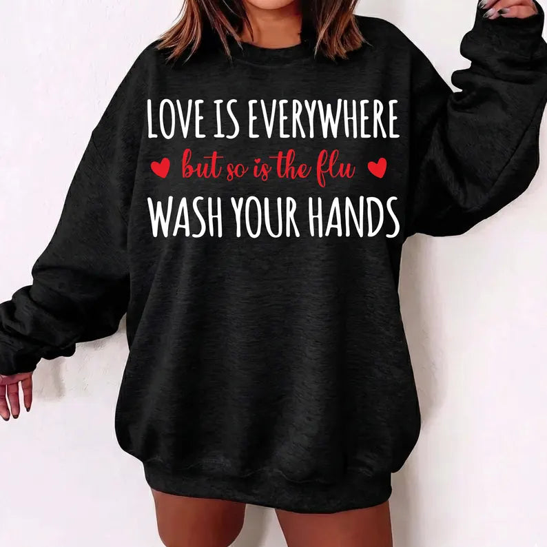 Wash your hands crewneck